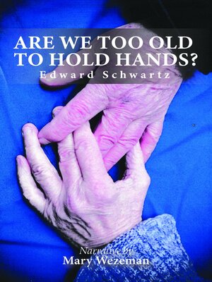 cover image of Are we too old to hold hands?